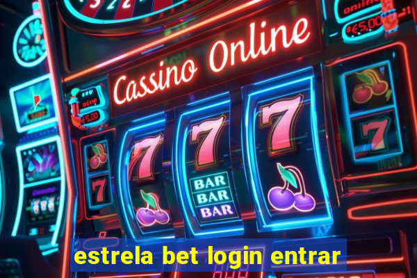 estrela bet login entrar