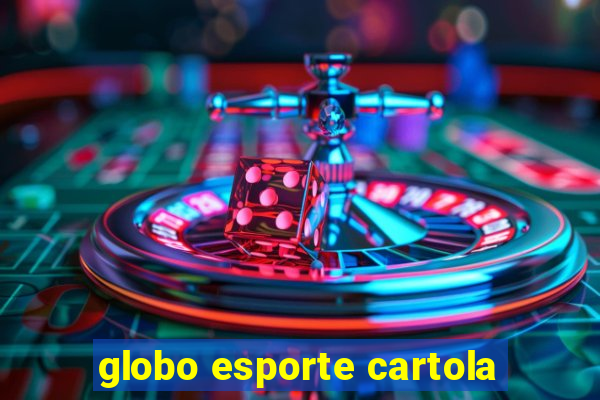 globo esporte cartola