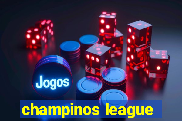 champinos league