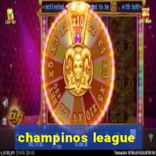 champinos league