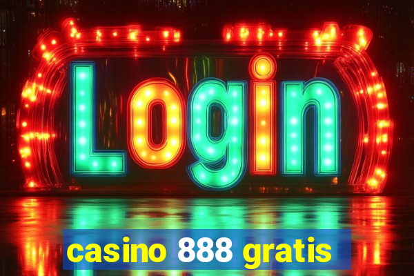 casino 888 gratis