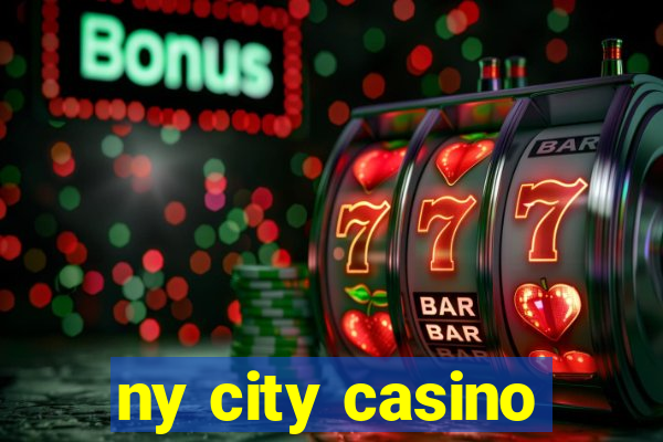 ny city casino