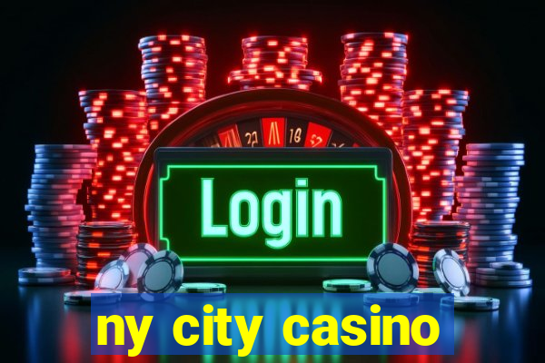 ny city casino