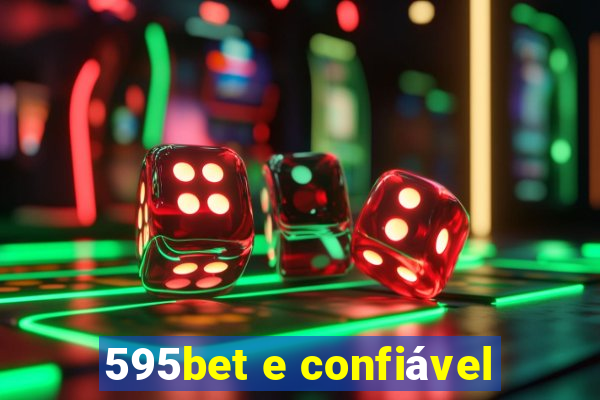 595bet e confiável