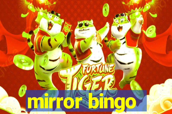 mirror bingo