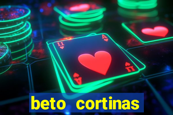 beto cortinas balneario camboriu