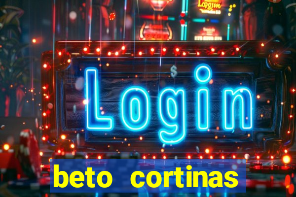 beto cortinas balneario camboriu