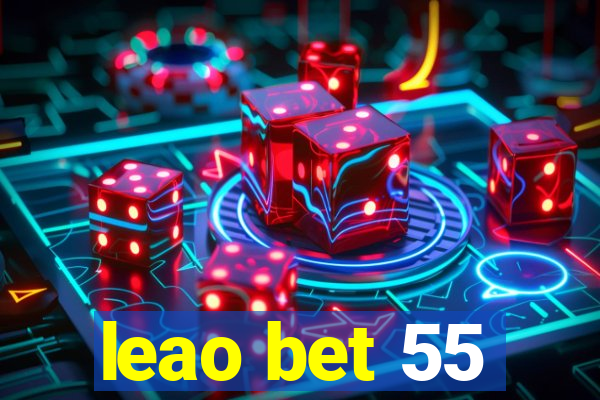 leao bet 55