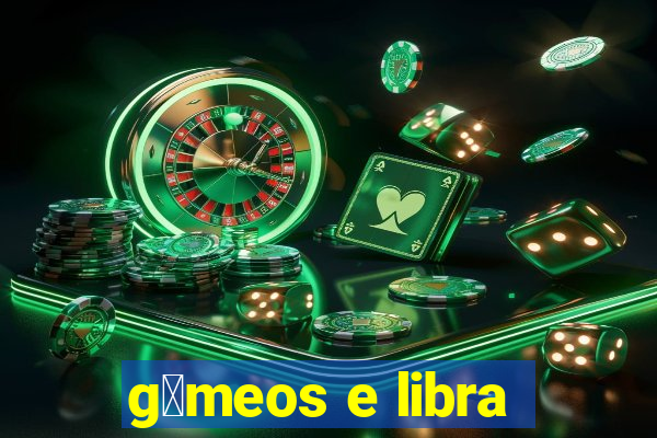 g锚meos e libra