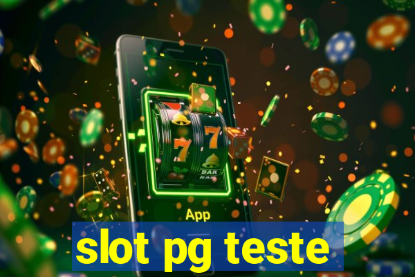 slot pg teste