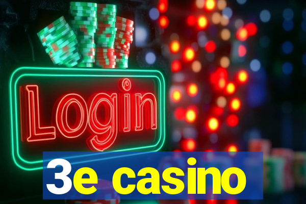 3e casino