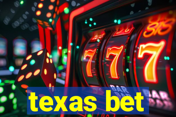 texas bet