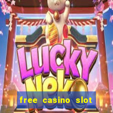 free casino slot machine games