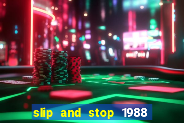 slip and stop 1988 1# [bingo tarte]