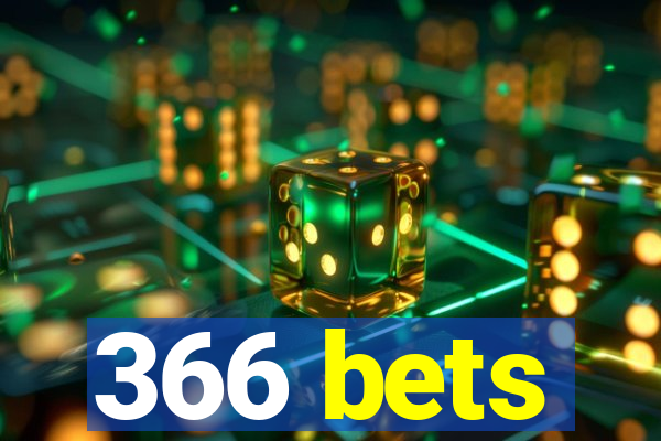 366 bets