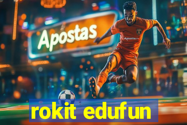 rokit edufun