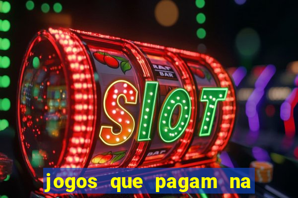 jogos que pagam na hora sem precisar depositar