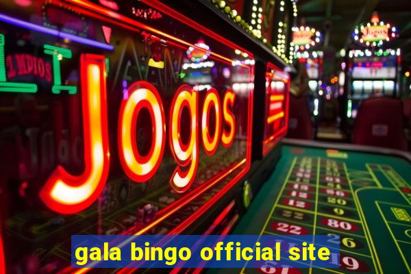 gala bingo official site