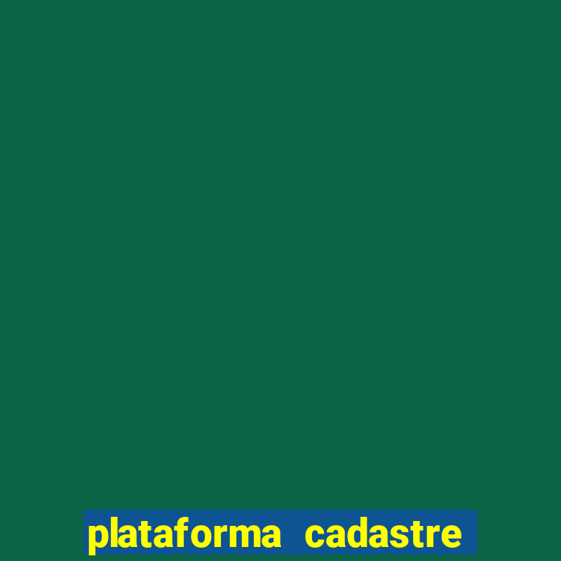 plataforma cadastre e ganhe b?nus para jogar