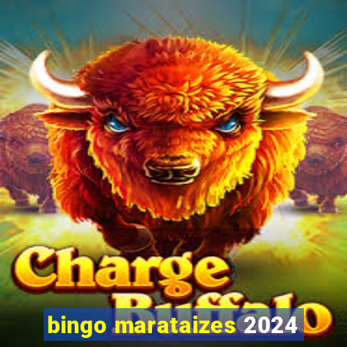 bingo marataizes 2024