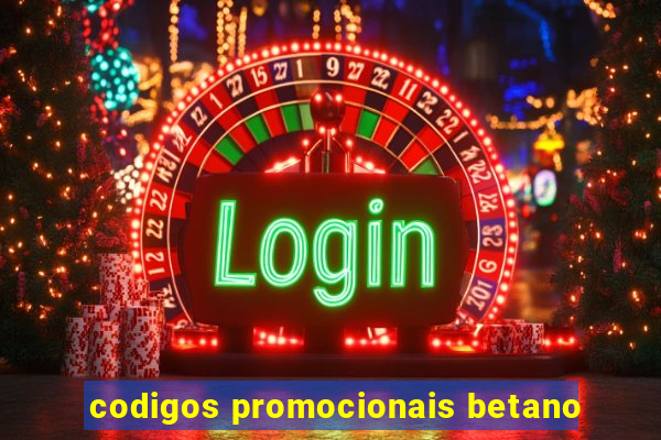 codigos promocionais betano