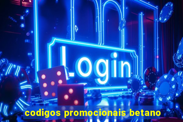 codigos promocionais betano