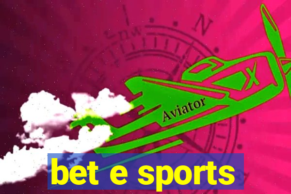 bet e sports