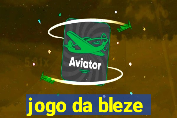 jogo da bleze