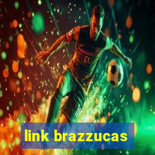 link brazzucas