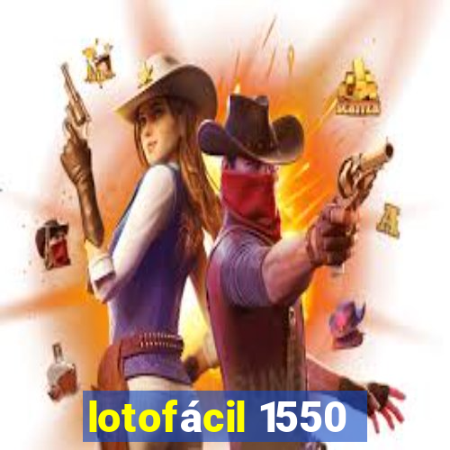 lotofácil 1550