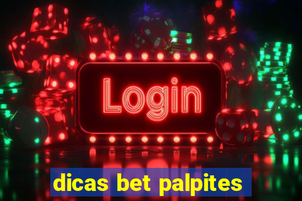 dicas bet palpites