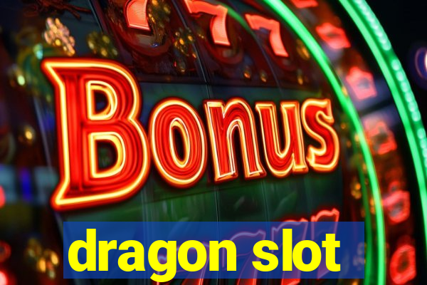 dragon slot