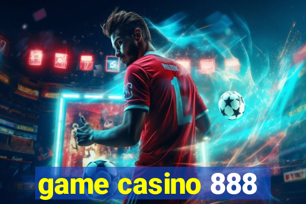 game casino 888