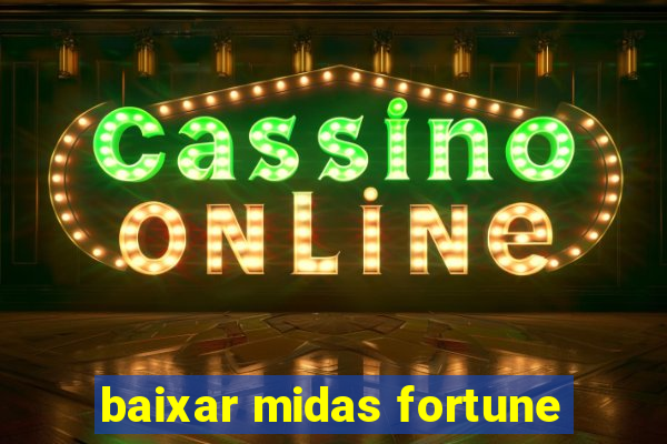 baixar midas fortune