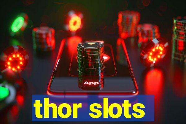 thor slots