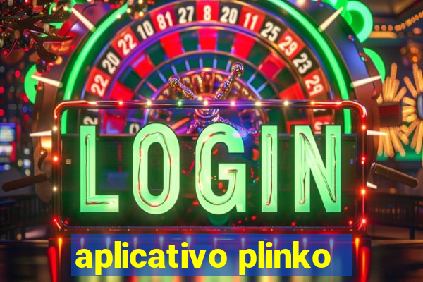 aplicativo plinko