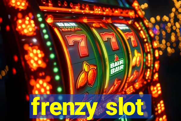 frenzy slot