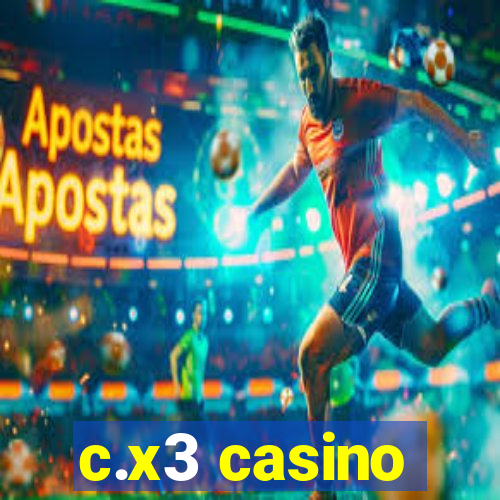 c.x3 casino