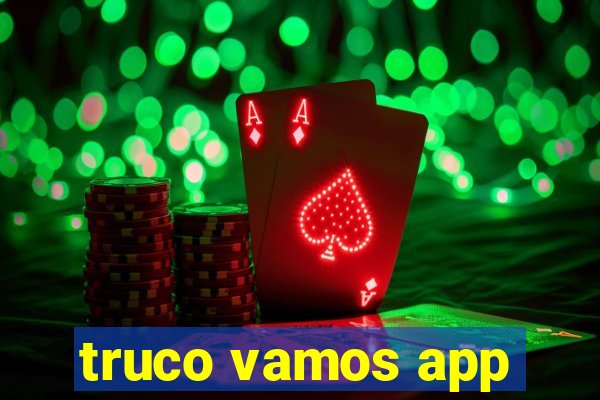 truco vamos app