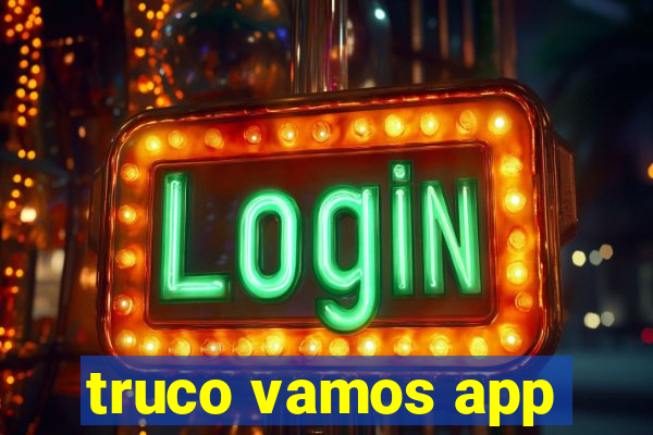 truco vamos app