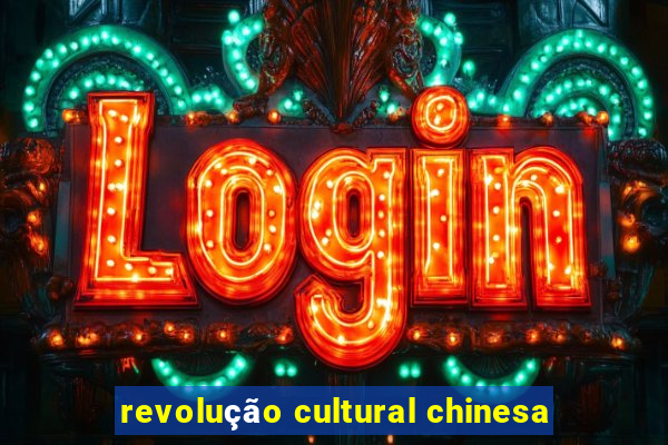 revolução cultural chinesa