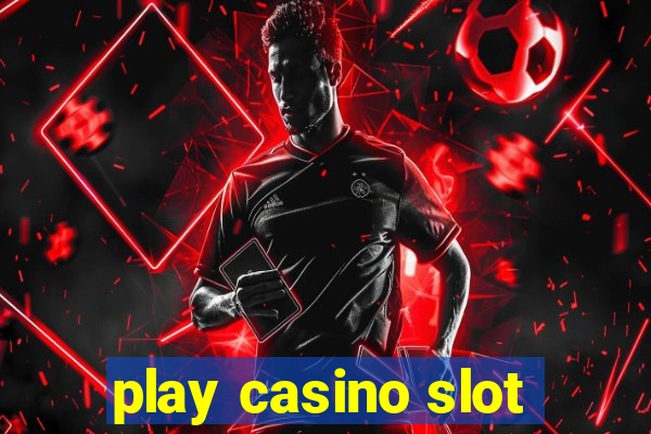 play casino slot