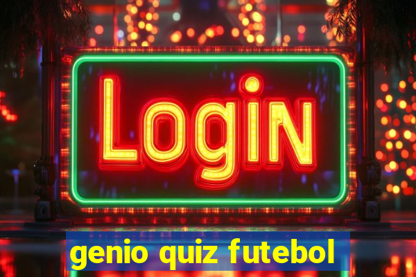 genio quiz futebol