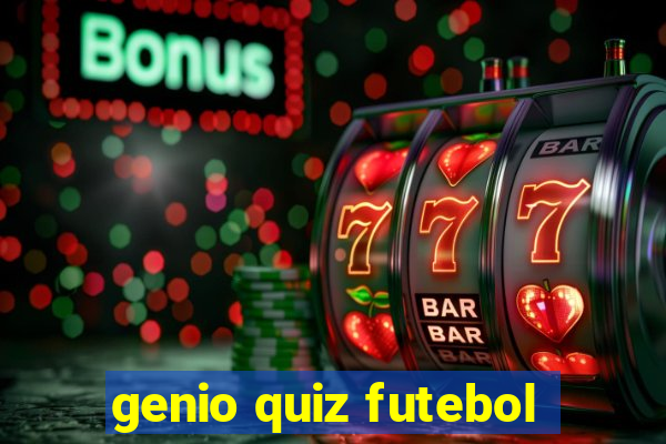 genio quiz futebol