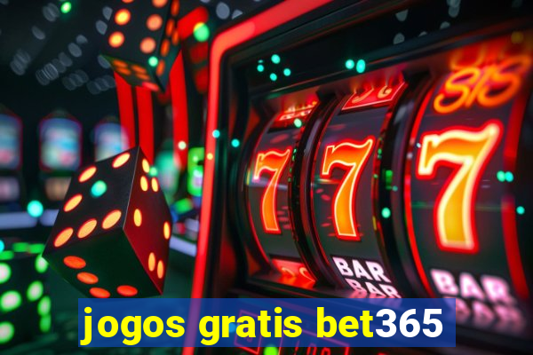 jogos gratis bet365