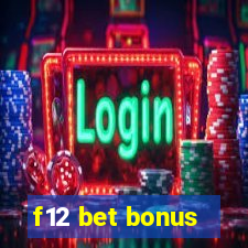 f12 bet bonus