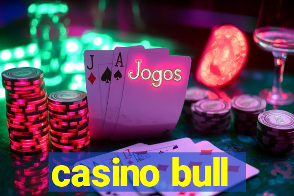 casino bull