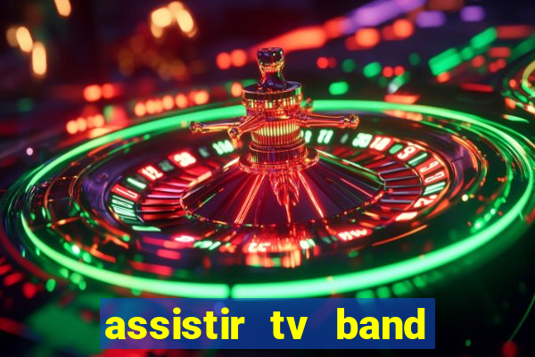 assistir tv band bahia ao vivo