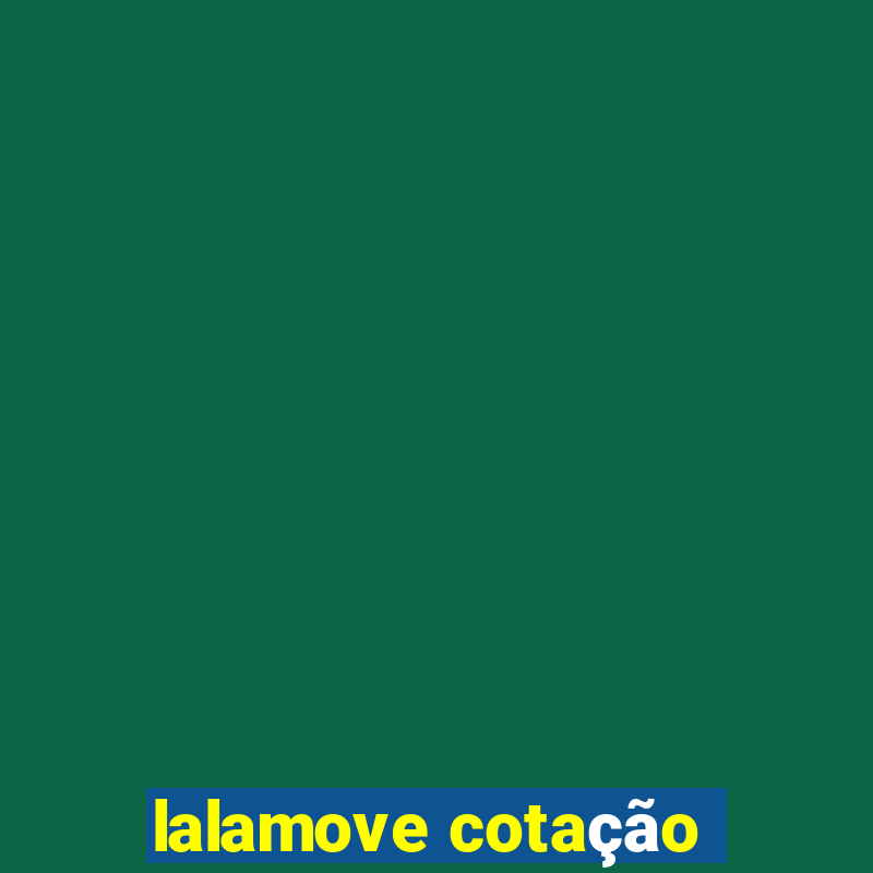 lalamove cotação