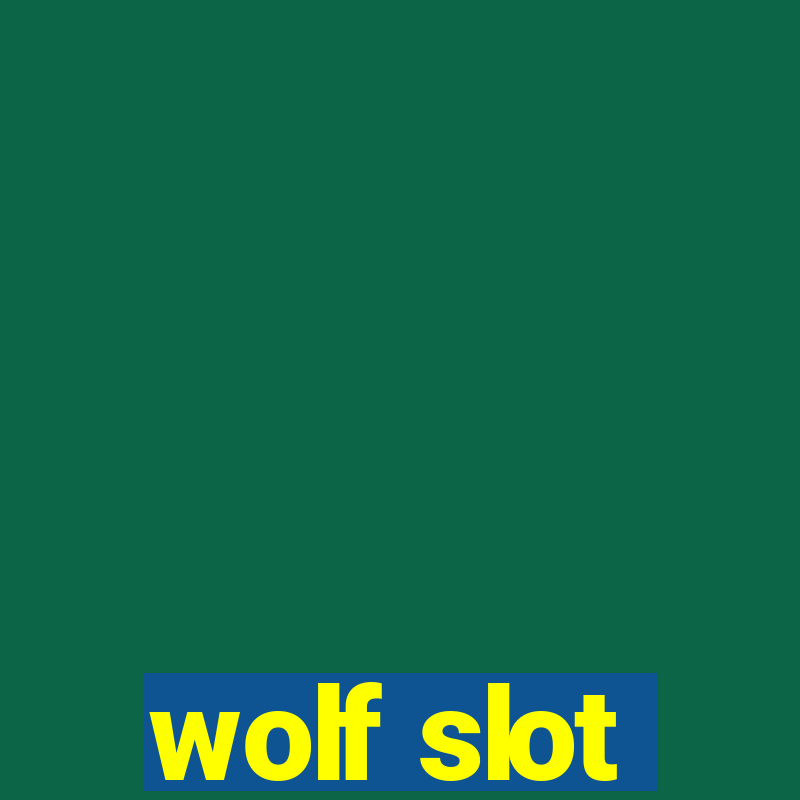 wolf slot